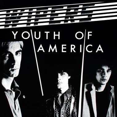 Wipers -  Youth Of America